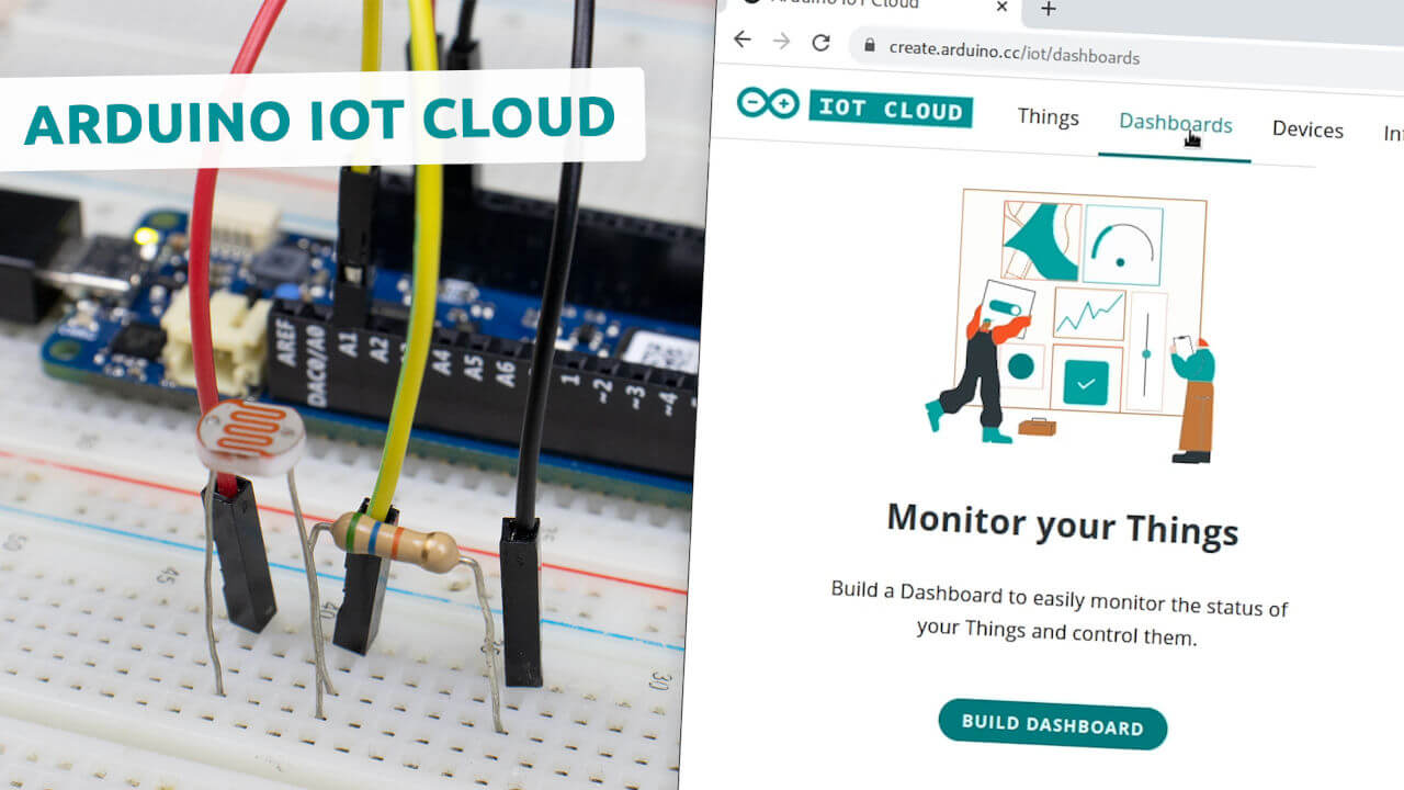 Arduino IoT Cloud: comandare Arduino da remoto e monitorare i dati dei sensori
