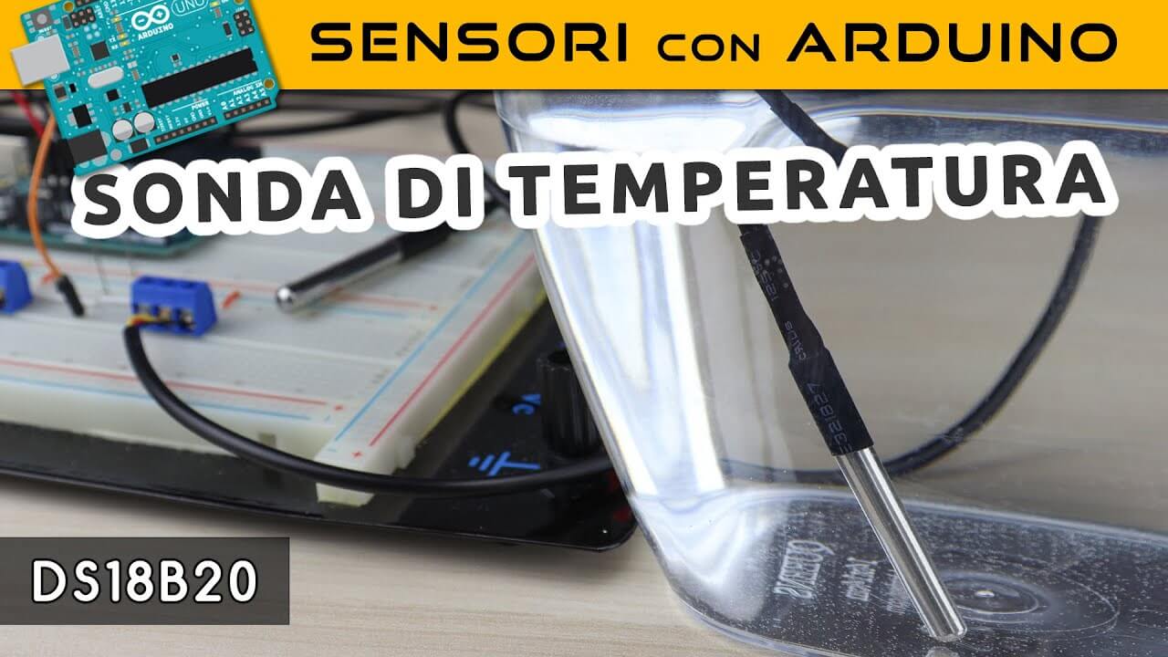 Sonda di temperatura DS18B20 - Sensori con Arduino