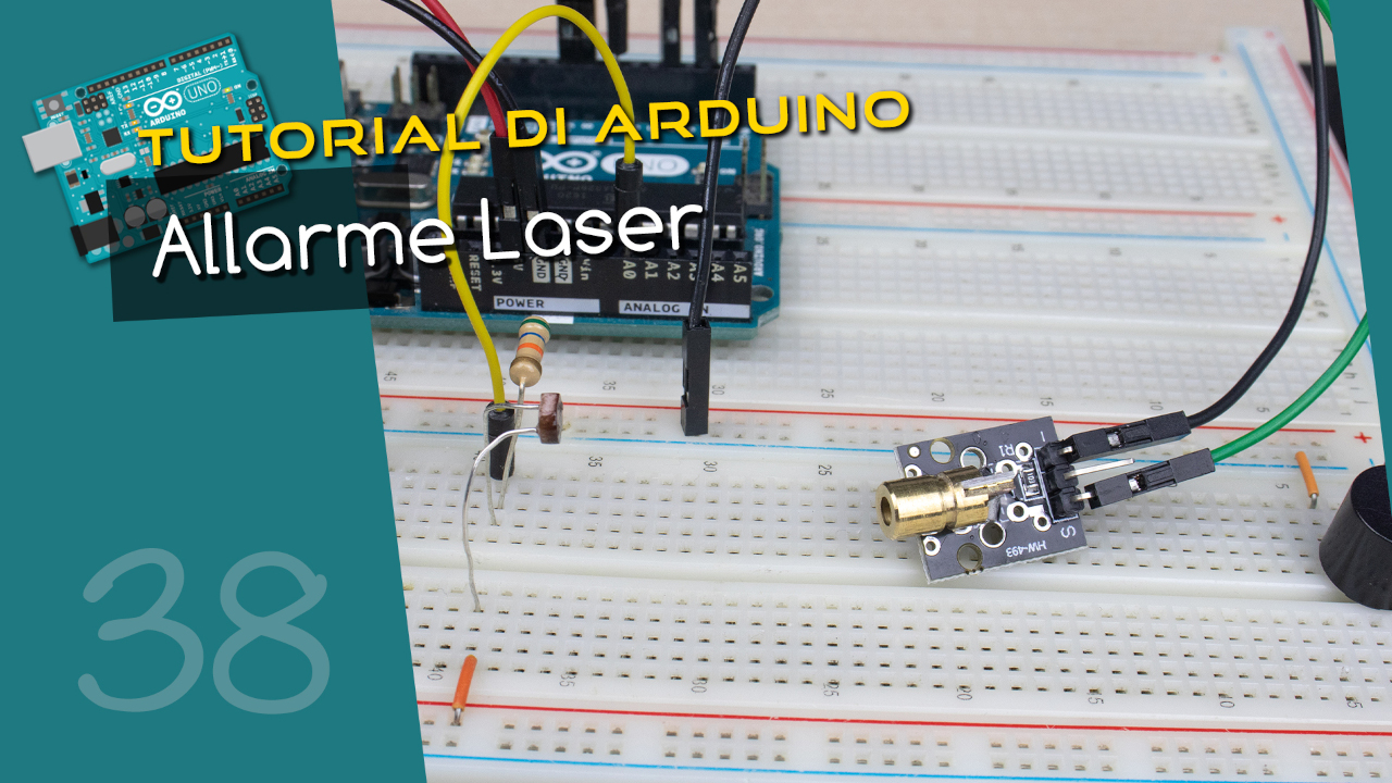 Tutorial Arduino #38: Allarme laser