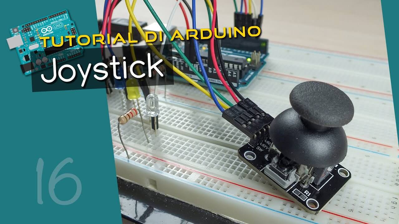 Come utilizzare un modulo joystick con Arduino - Tutorial Arduino #16