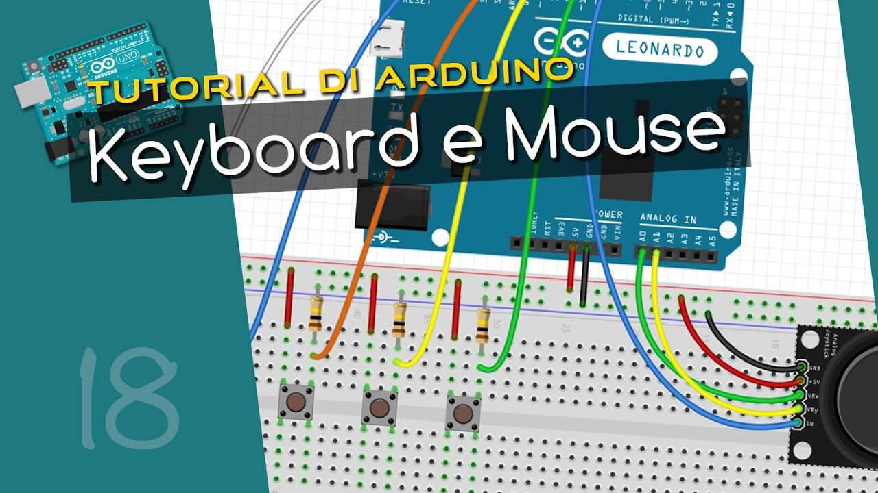 Come emulare la tastiera e il mouse con Arduino - Tutorial Arduino #18