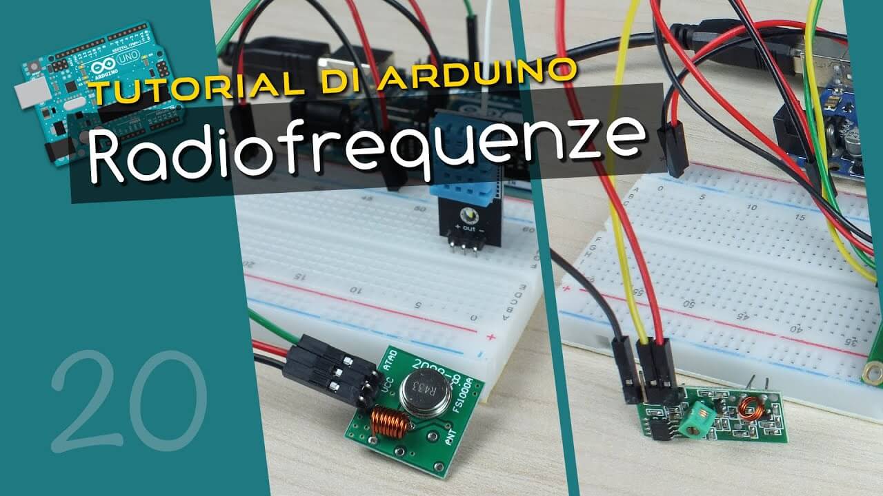 Come usare le radio frequenze - Tutorial Arduino #20