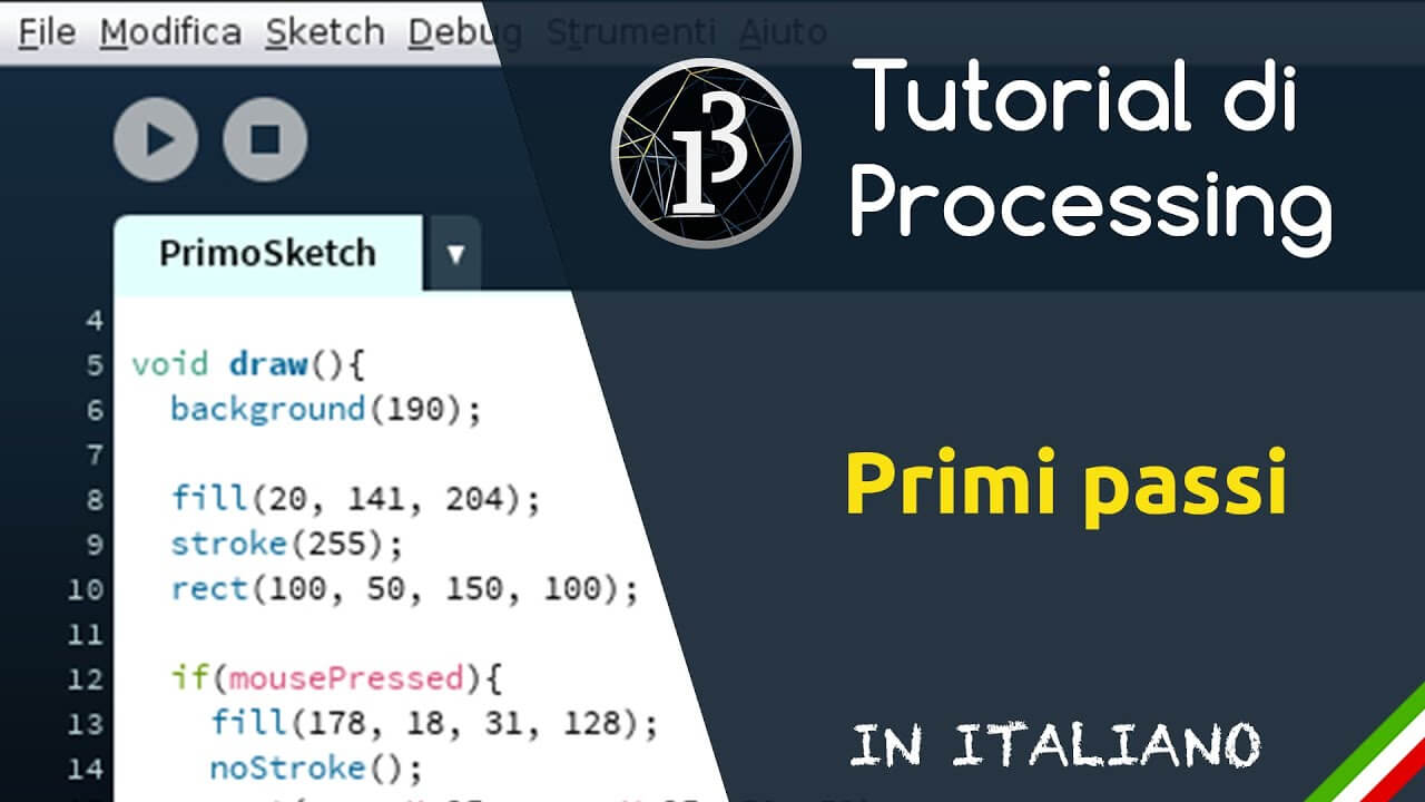 Primi passi della programmazione con Processing - Tutorial Processing ITA